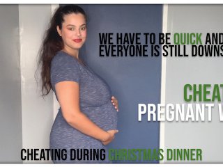 XMAS: Cheating Pregnant Wife