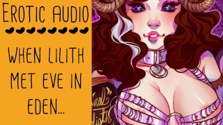 Lilith and Eve Roleplay | POV EROTIC AUDIO | Garden of Eden Lesbian
