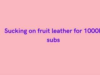 EroticAudio: Licking Fruit leather to celebrate 1000 subs!!