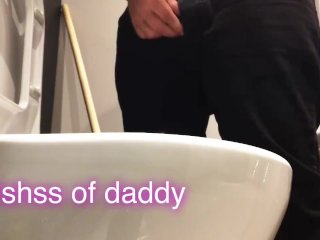 Piss , daddy