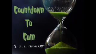 Countdown To The Control Of Orgasm And Cum Joi