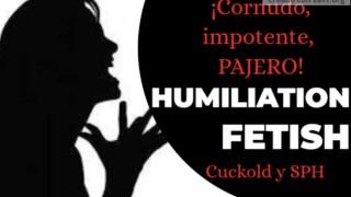 ABANDONADO PELO CUCKOLD E IMPOTENTE Humiliação CUCKOLD E SPH Só Áudio ARGENTINA