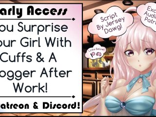 You Surprise Your Girl With Cuffs & AFlogger After Work! [Written_by Jersey Dawg]