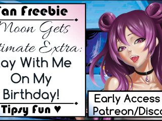 Moon Gets_Intimate Extra: Play With_Me On My Birthday!