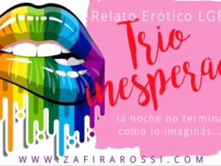 RELATO EROTICO "TRIO INESPERADO" SEXY CHICA CON SORPRESAS | AUDIO ONLY | VOZ LATINA [ARGENTINA]