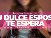 Preview 1 of ROLEPLAY INTERACTIVO "TU DULCE ESPOSA TE ESPERA" [ASMR] SOLO AUDIO | ARGENTINA CALIENTE