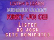 Preview 3 of Listen & Learn Series Kinky JOI CEI With Josh Voice by Shemale Brandy