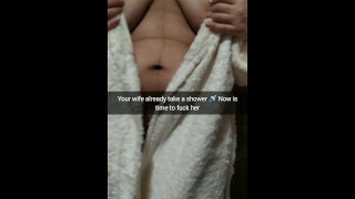 Wife after shower wanna bareback fuck with her sex-buddy [Cuckold. Snapchat]