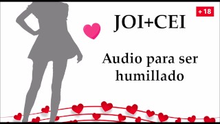 JOI CEI In Spanish Humillación Total De Nivel 100