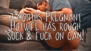 Pregnant Wife Sucks And Fucks Big Cock On Cam Silas Black- Silas Black
