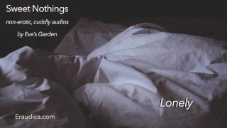 Sweet Nothings 2 Lonely (Íntimo, netural de gênero, abraços, SFW, áudio reconfortante pelo Eve's Garden)