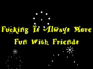 Fucking is Always More Fun with Friends screenshot number 0