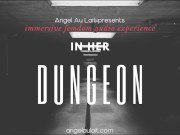 Preview 1 of IN HER DUNGEON [F4A][FEMDOM][AUDIO][HFO][HYPNOSIS][BONDAGE][CUM COUNTDOWN]