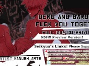 Preview 6 of [MY HERO ACADEMIA Threesome] Bakugou and Deku Fuck You Together!