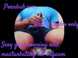 STRAIGHT MALE MOANING ORGASM WITH DIRTY TALK ( FREE AUDIO PORN )