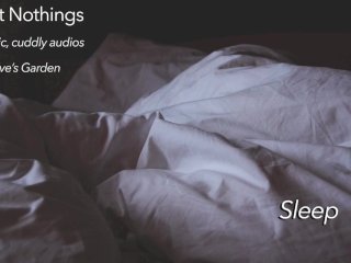 Sweet Nothings 3 - Snooze (Intimate, Gender Netural, Cuddly,SFW, Comforting Audio_by Eve's Garden)