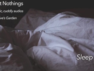 Sweet Nothings 3 - Snooze (Íntimo, Netural De Género, Cariñoso, SFW, Audio Reconfortante Por El Jardín De Eve)