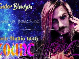 Tinder Blowjob – Erotic Audio with Count Howl – Humiliation
