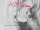EroticAudio - JOI For A Good Boy, Your Cock Is Mine| ASMRiley