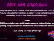 Preview 1 of Soft Dom Girlfriend | Erotic Audio Play by Oolay-Tiger