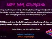 Preview 2 of Soft Dom Girlfriend | Erotic Audio Play by Oolay-Tiger