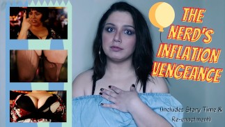 The Nerd's Inflation  - Bitchy Girl Gets Inflated By Distraught Nerdy Girl With Superpowers