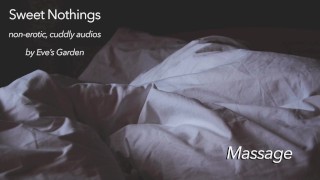 Sweet Nothings 4 - Massagem (íntimo, netural de gênero, abraços, SFW, áudio reconfortante pelo Eve's Garden)