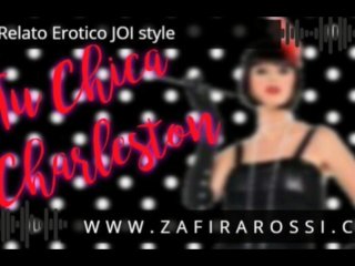 ROLEPLAY CHARLESTON GIRL RELATO EROTICO INTERACTIVO [JOI_STYLE] ASMR [AUDIO ONLY] RETRO VINTAGE
