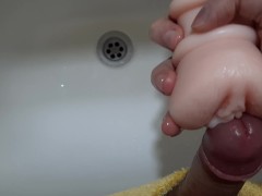 MASTURBATING 6 inch Dick with PUSSY Toy over the Sink. INTENSE orgasm.