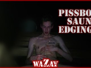 PissBoi Sauna Edging