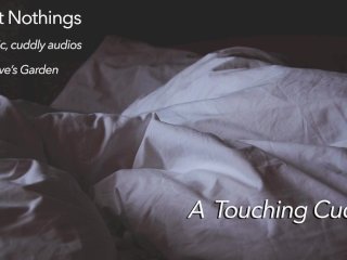 Sweet Nothings_5 - A Touching Cuddle - Comforting Gender Neutral SFW Audio by_Eve's Garden