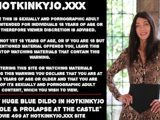 Really huge blue dildo in Hotkinkyjo anal hole & prolapse at the castle