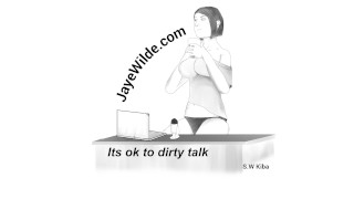 It's Ok to talk dirty