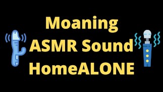 ASMR Masturbation Sounds Moaning Fingering Home Alone Afternoon Joy