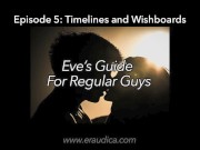 Preview 1 of Eve's Guide for Regular Guys 5 - Timelines & Wishboards (Audio only Advice Series by Eve's Garden)