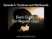Preview 2 of Eve's Guide for Regular Guys 5 - Timelines & Wishboards (Audio only Advice Series by Eve's Garden)
