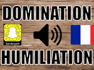 DOMINACIÓN VOCAL / HUMILIACIÓN - SUMISIÓN / Amateur Francés