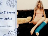 How I broke my ankle by Naughty Adeline