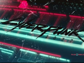 Cyberpunk 2077 Primera Parte