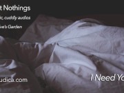 Preview 6 of Sweet Nothings 6 - I Need You (Intimate, gender netural, cuddly, SFW audio by Eve's Garden)