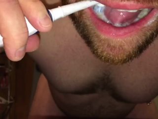 Cum Watch the Foaming Action of My Cum as Toothpaste While Brushing My_Teeth with_a Oral-B Spinbrush
