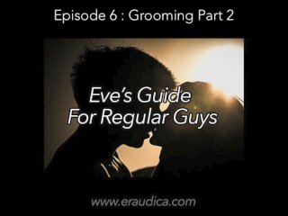 Eve's Guide for Regular Guys Episode 6 - Your Style Part 2 (Advice_Series) by Eve's_Garden