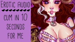 Cum in 10 Seconds - ASMR Erotic Audio MSub Orgasm Control | Domme Lady Aurality