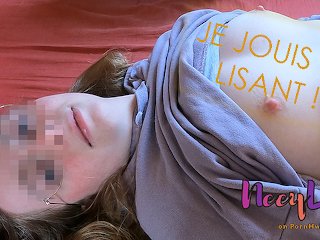 real orgasm, ecoute moi french, lecture hysterique, solo female