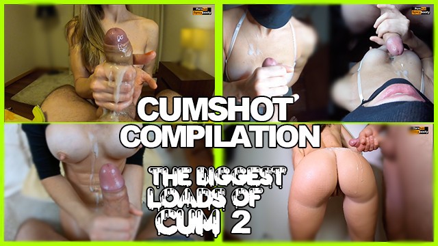 AMATEUR CUMSHOT COMPILATION - THE BIGGEST LOADS OF CUM 2 - Pornhub.com