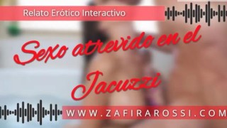 SEX IN THE JACUZZI HOT STORY PORN AUDIO ASMR SEXY SOUNDS MOANS ARGENTINA INTERACTIVE