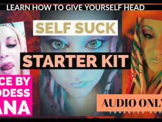 Wanna learn how to give yourself head? I got you covered 