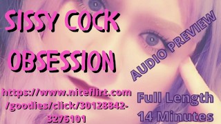 Sissy Cock Obsession AUDIO PREVIEW