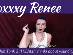 What Tank Girl REALLY thinks about your dick!