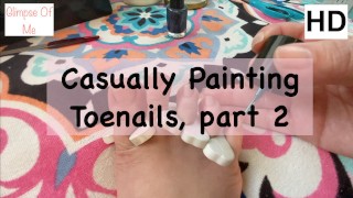 Malowanie paznokci u nóg 1 część 2 z 2 fetish - glimpseofme